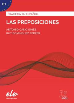 Las Preposiciones: Practica Tu Español