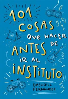 101 Cosas Que Hacer Antes De Ir Al Instituto