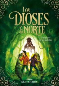 El Tejedor De Pesadillas (Los Dioses Del Norte 2)