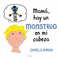 Libro, Audiolibro Mama, Hay Un Monstruo En Mi Cabeza Mama, Hay Un Monstruo En Mi Cabeza