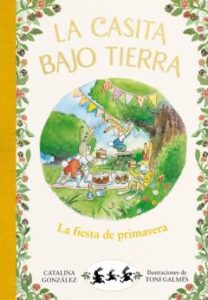 La Casita Bajo Tierra 2 – La Fiesta De Primavera