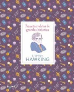 Stephen Hawking: Pequeños Relatos De Grandes Historias