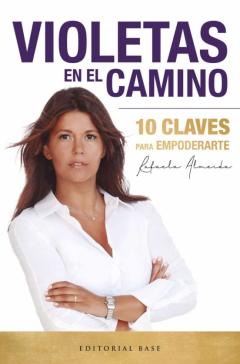Libro, Audiolibro Violetas En El Camino. 10 Claves Para Empoderarte Violetas En El Camino. 10 Claves Para Empoderarte