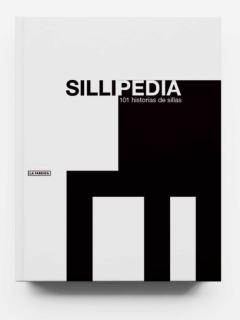 Sillipedia. 101 Historias De Sillas.