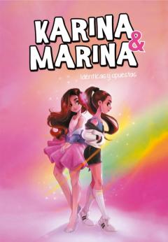 Idénticas Y Opuestas (Karina &Amp; Marina 1)