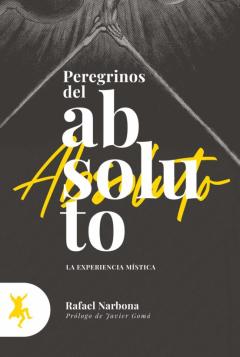 Peregrinos Del Absoluto