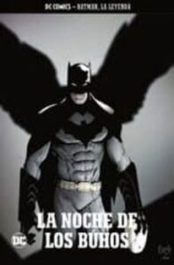 Batman, La Leyenda Nº 05: La Noche De Los Buhos