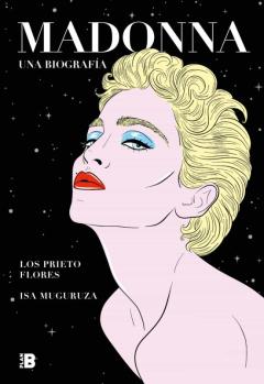 Madonna. Una Biografía