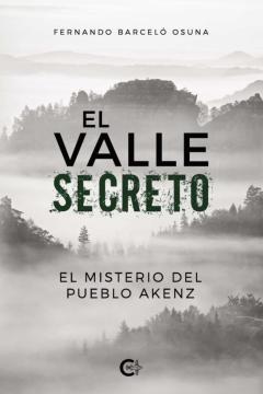 (I.b.d.) El Valle Secreto: El Misterio Del Pueblo Akenz