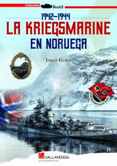 La Kriegsmarine En Noruega 1942-1944
