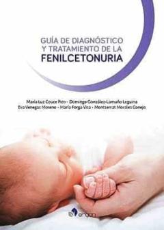 Guia De Diagnostico Y Tratamiento De La Fenilcetonuria