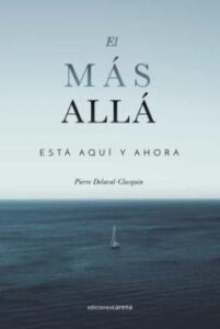 El Más Allá Está Aquí Y Ahora