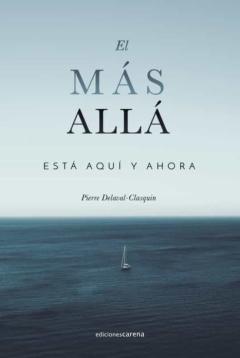 Libro, Audiolibro El Más Allá Está Aquí Y Ahora El Más Allá Está Aquí Y Ahora