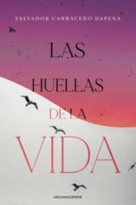 Las Huellas De La Vida