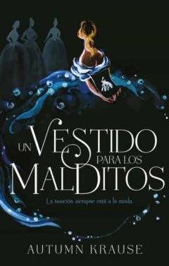 Libro, Audiolibro Un Vestido Para Los Malditos Un Vestido Para Los Malditos