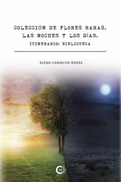 Libro, Audiolibro (I.b.d.) Coleccion De Flores Raras. Las Noches Y Los Dias. Itinerario : Biblioteca (I.b.d.) Coleccion De Flores Raras. Las Noches Y Los Dias. Itinerario : Biblioteca
