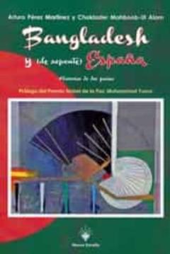 Libro, Audiolibro Bangladesh Y (De Repente) España - Historias De Dos Paises Bangladesh Y (De Repente) España - Historias De Dos Paises