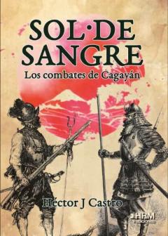 Sol De Sangre (Los Combates De Cagayan)