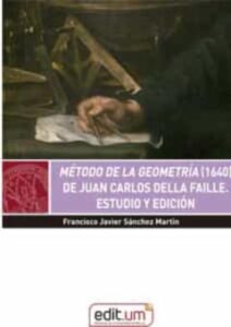 Método De La Geometría (1640) De Juan Carlos Della Faille. Estudi O Y Edición