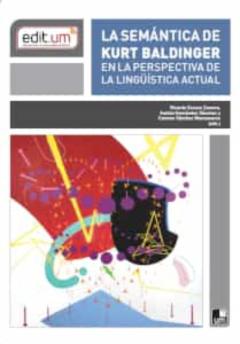 La Semantica De Kurt Baldinger En La Perspectiva De La Linguistica Actual