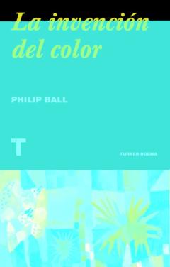 La Invencion Del Color