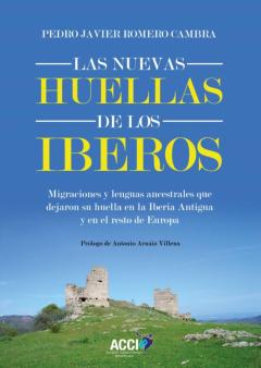 Libro, Audiolibro Las Nuevas Huellas De Los Iberos Las Nuevas Huellas De Los Iberos