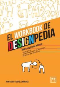 Workbook De Designpedia. Itinerarios De Innovación