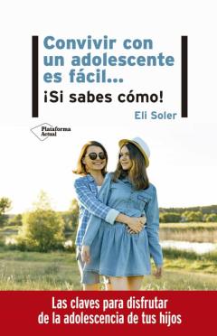 Libro, Audiolibro Convivir Con Un Adolescente Es Facil: Si Sabes Como Convivir Con Un Adolescente Es Facil: Si Sabes Como