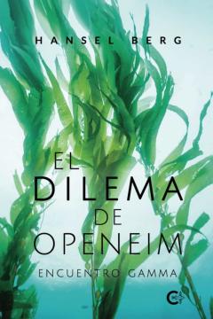 Libro, Audiolibro (I.b.d.) El Dilema De Openeim: Encuentro Gamma (I.b.d.) El Dilema De Openeim: Encuentro Gamma
