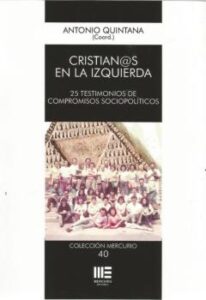 Cristian@S En La Izquierda. 25 Testimonios De Compromisos Sociopo Liticos