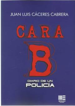 Cara B. Diario De Un Policia
