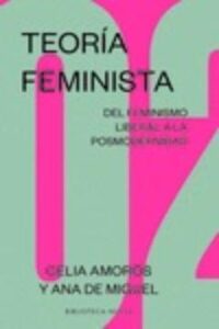 Teoría Feminista 02: Del Feminismo Liberal A La Posmodernidad
