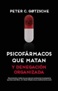 Psicofármacos Que Matan [2ª Edición] Y Denegación Organizada