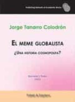 El Meme Globalista: ¿Una Historia Cosmopolita?