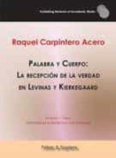 Palabra Y Cuerpo: La Recepción De La Verdad En Levinas Y Kierkegaard