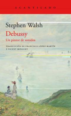 Libro, Audiolibro Debussy: Un Pintor De Sonidos Debussy: Un Pintor De Sonidos