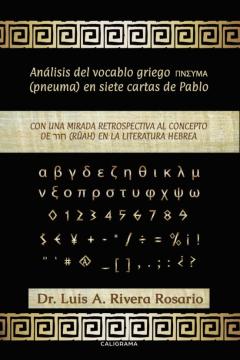 Libro, Audiolibro (I.b.d.) Analisis Del Vocablo Griego Pneuma En Siete Cartas De Pablo (I.b.d.) Analisis Del Vocablo Griego Pneuma En Siete Cartas De Pablo