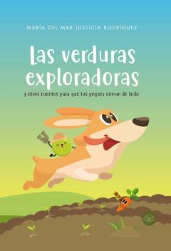Libro, Audiolibro Las Verduras Exploradoras Y Otros Cuentos Para Que Tus Peques Com An De Todo Las Verduras Exploradoras Y Otros Cuentos Para Que Tus Peques Com An De Todo