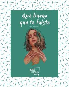 Que Bueno Que Te Fuiste