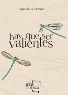 Hay Que Ser Valientes