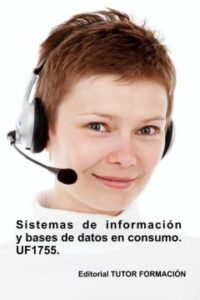 (Uf1755) Sistemas De Información Y Bases De Datos En Consumo. (Ed. 2020)