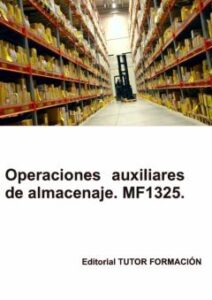 Mf1325. Operaciones Auxiliares De Almacenaje