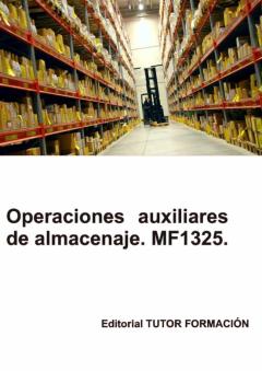 Mf1325. Operaciones Auxiliares De Almacenaje