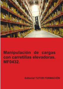 Mf0432 Manipulacion De Cargas Con Carretillas Elevadoras