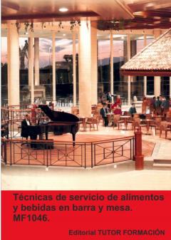 Mf1046 Tecnicas De Servicio De Alimentos Y Bebidas En Barra Y Mesa