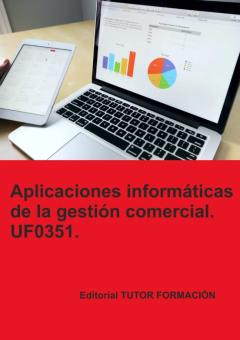 Uf0351 Aplicaciones Informaticas De La Gestion Comercial