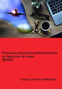 Mf0267 Procesos Económico-Administrativos En Agencias De Viajes