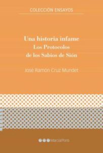 Una Historia Infame: Los Protocolos De Los Sabios De Sion