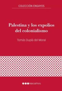Palestina Y Los Expolios Del Colonialismo