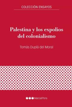 Palestina Y Los Expolios Del Colonialismo